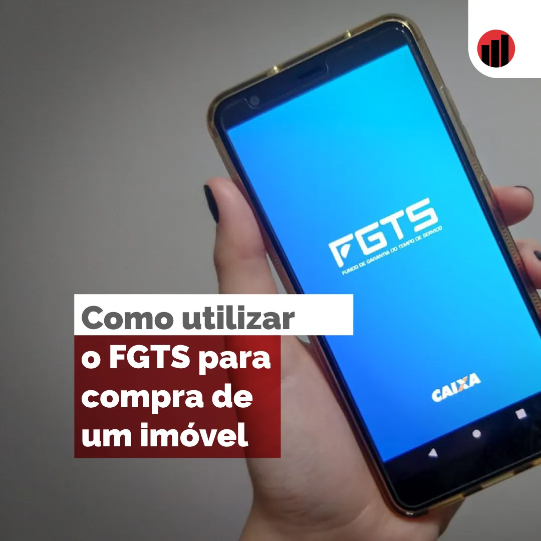 Como utilizar o FGTS para compra de um imóvel